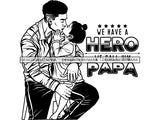 Father's Day Dad Papi Papa My Hero True Love Man Kids Son Daughter Family Together .SVG .PNG .JPG .EPS Vector Clipart  Silhouette Cutting Cut Cricut