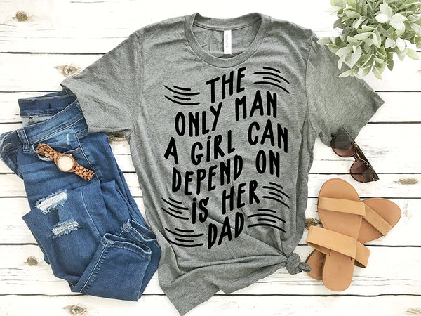 The Only Man Father's Day Quotes SVG