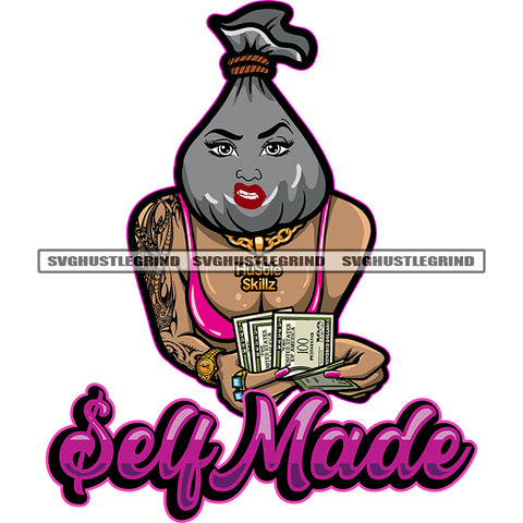 Self Made Quote Woman Money Bag Head Cartoon Female Character Money Cash Gold Chain Sexy Woman Holding Money Design Element White Background SVG JPG PNG Vector Clipart Cricut Cutting Files