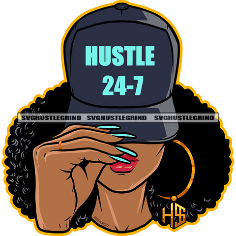 Hustle 24-7 Quote Afro Woman Head Design Element Woman No Eyes Curly Hair Style Beautiful Woman Wearing Cap Long Nail White Background SVG JPG PNG Vector Clipart Cricut Cutting Files