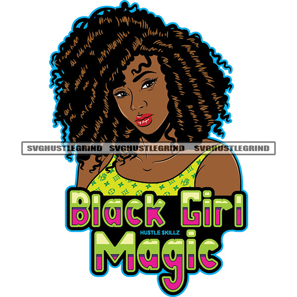 Black Girl Magic Quote Beautiful Woman Curly Hair Vector Wearing T-Shirt Sexy Pose Design Element White Background SVG JPG PNG Vector Clipart Cricut Cutting Files