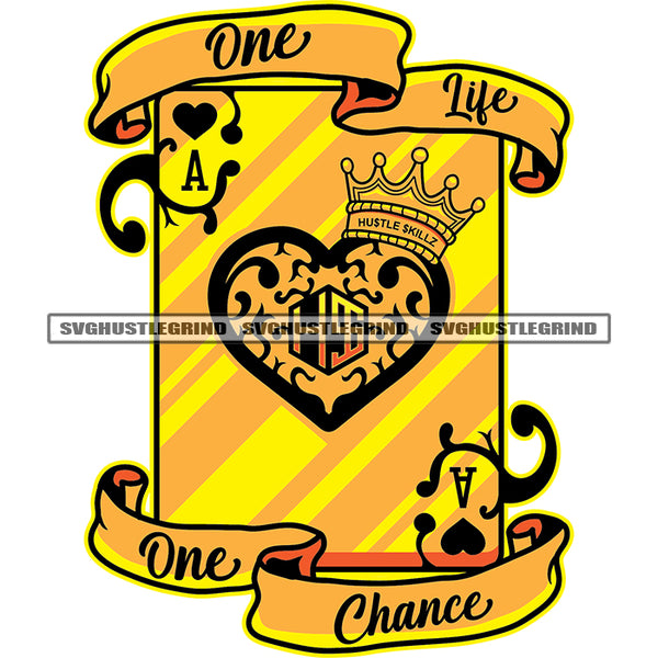 One Life One Chance Savage Quote Casino Card Gold Ace Spade Crown King Royalty Golden Color White Background Design Element SVG JPG PNG Vector Clipart Cricut Cutting Files