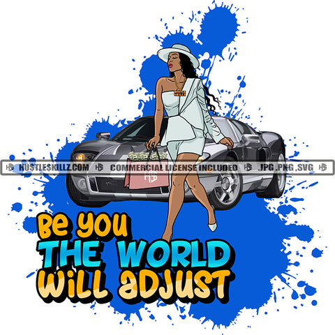 Be You The World Will Adjust Black Woman Wearing Suit Business Wearing Hat Woman Sports Car Blue Splash Hustle Skillz JPG PNG  Clipart Cricut Silhouette Cut Cutting