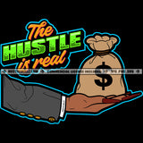 The Hustle Is Real Quote Color Vector Money Bag On Woman Hand Vector Nail Long Design Element SVG JPG PNG Vector Clipart Cricut Cutting Files