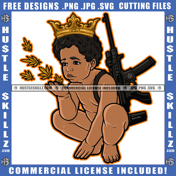 African American Baby Boy Sitting Vector Color Design Element Crown On Head With Gun And Marijuana Leaf Hustle Clipart JPG PNG SVG