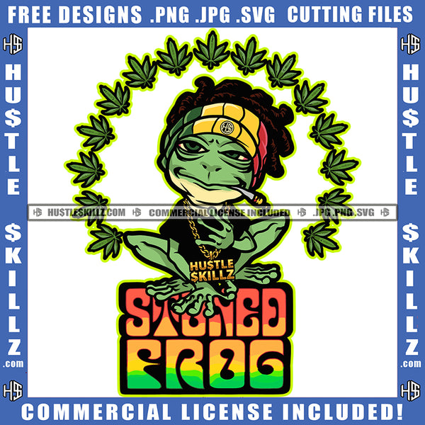 Stoned Frog Quote Gangster Frog Cannabis Blunt Smoking Color Vector Marijuana Leaf High Life Smoke Pot Stoned Silhouette SVG JPG PNG Vector Clipart Cricut Cutting Files