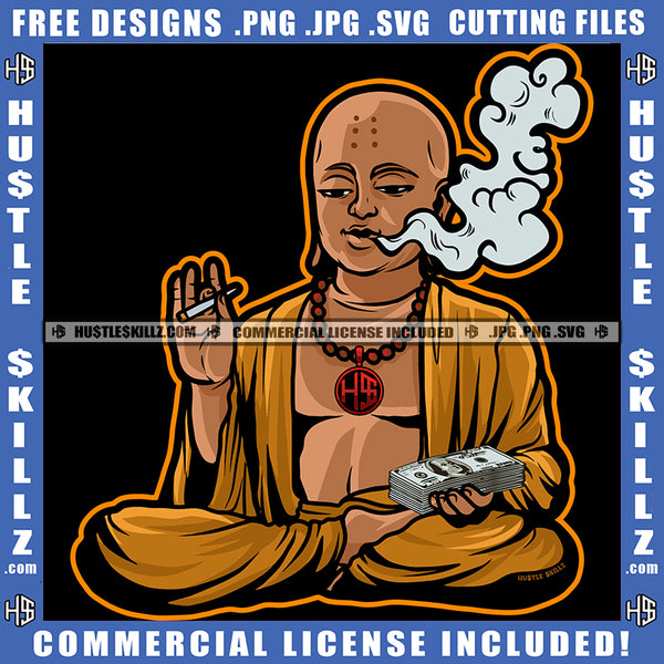 Buddha Smoking Holding Money And Cigarette Vector Design Element Cigarette Smoke Buddha Sitting Vector SVG JPG PNG Vector Clipart Cricut Cutting Files