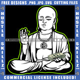 Buddha Holding Cigarette And Money Vector Design Element Baldness Man Head Vector Wearing Towel SVG JPG PNG Vector Clipart Cricut Cutting Files