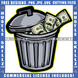 Bucket Full Of Money Design Element Waste Of Money Dollar Bucket Banknote Are In The Trash SVG JPG PNG Vector Clipart Cricut Cutting Files