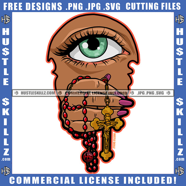 Eye Eyeball Face Looking Watching Hand Design Element Rosary Beads Icon Graphic On Hustling Hustle Grind Skillz SVG PNG JPG Vector Cutting Cricut Files