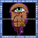 Eye Eyeball Face Looking Watching Hand Eye Blood Dripping Design Element Rosary Beads Icon Graphic On Hustling Hustle Grind Skillz SVG PNG JPG Vector Cutting Cricut Files