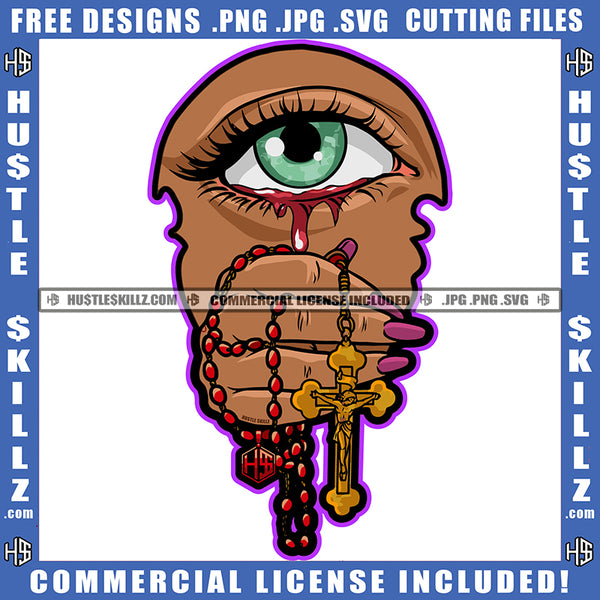 Eye Eyeball Face Looking Watching Hand Eye Blood Dripping Design Element Rosary Beads Icon Graphic On Hustling Hustle Grind Skillz SVG PNG JPG Vector Cutting Cricut Files