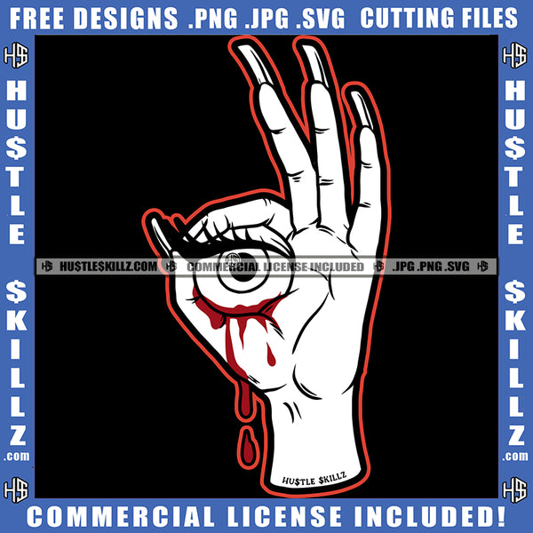 Woman Hand Ok Sign On Devil Eyes Blood Dripping Woman Hand Long Nail White Color Evil Eyes Horror Design Element Magic Ski SVG JPG PNG Vector Clipart Cricut Cutting Files