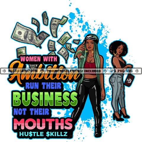 Women With Amblion Run Their Business Not There Mouths Quote Color Vector African American Fitness Woman Standing Melanin Nubian Girl Holding Bag Black Girl Bodybuilder Magic Ski Gangster SVG JPG PNG Vector Clipart Cricut Cutting Files