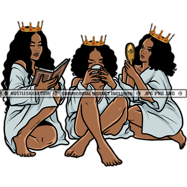 Three Queens Crowns Three Women Friends Besties Girlfriends Robes Reading Drinking Coffee Tea Mirror Makeup Skillz JPG PNG  Clipart Cricut Silhouette Cut Cutting