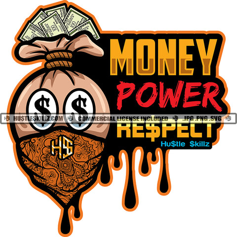 Money Power Respelt Quote Color Vector Money Bag Wearing Musk Design Element Hustler Hustling SVG JPG PNG Vector Clipart Cricut Cutting Files