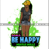 Goals Be Happy Quote Color Vector African American Sexy Woman Standing Design Element Melanin Woman Holding Money Bag Wearing Hat Hustler Hustling SVG JPG PNG Vector Clipart Cricut Cutting Files