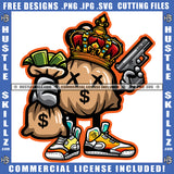 Cartoon Money Bag Holding Gun And Money Bag Design Element Crown On Head Hustler Hustling SVG JPG PNG Vector Clipart Cricut Cutting Files