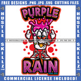 purple Rain Quote Color Vector Soda Cap Smoking Marijuana Design Element Middle Finger Hand Sign Hustler Hustling SVG JPG PNG Vector Clipart Cricut Cutting Files