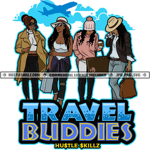Travel Buddies Quote Color Vector African American Woman Standing Melanin Nubian Girl Curly Hair Black Girl Wearing Cap Design Element Magic Ski Gangster SVG JPG PNG Vector Clipart Cricut Cutting Files