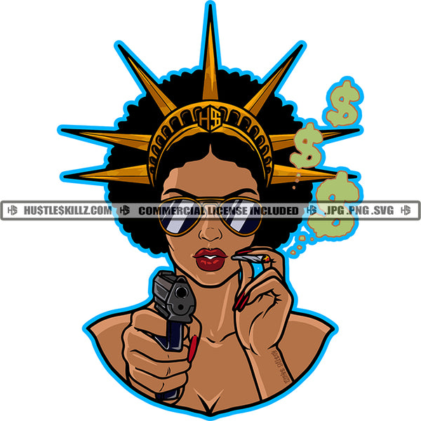 Black Woman Statue Liberty Melanin Woman Wearing Sunglass Woman Holding Gun Smoking Marijuana Smoke Dollar Sign Vector Design Element SVG JPG PNG Vector Clipart Cricut Cutting Files