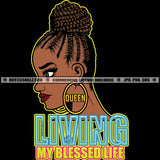 Living My Blessed Life Quote Color Vector African American Sexy Woman Head Hair Design Element Nubian Woman Hair Style Hustler Hustling SVG JPG PNG Vector Clipart Cricut Cutting Files