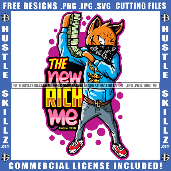 The New Rich Me Quote Color Vector Gangster Scarface Cat Holding Money Bundle Design Element Cat Wearing Musk Hustler Hustling SVG JPG PNG Vector Clipart Cricut Cutting Files