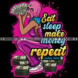 Eat Sleep Make Money Repeat Quotes Melanin Woman With Cash Dripping Color Background Vector Afro Woman Wearing Mask Bundles Of 100 Dollar Sitting Vector Money Grind Diva Gangster Silhouette SVG JPG PNG Vector Clipart Cricut Cutting Files