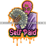 Self Paid Color Quote Woman Holding Money Vector Long Nail Design Element Wearing Face Mask Color Dripping Black Woman SVG JPG PNG Vector Clipart Cricut Cutting Files