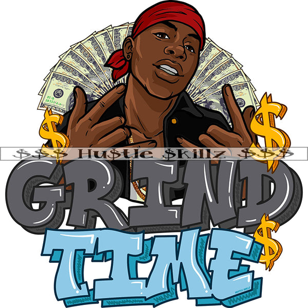Grind Time Quote Black African American Man Rock And Roll Hand Sign Design Element Background Cash Money Dollar Symbol Vector SVG JPG PNG Vector Clipart Cricut Cutting Files