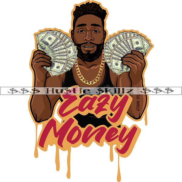 Lazy Money Color Quote African American Man Holding Money Vector Afro Short Hair Style Design Element Black Man Face Color Dripping SVG JPG PNG Vector Clipart Cricut Cutting Files