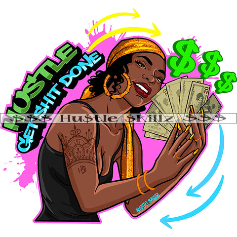 Hustle Get Shit Done Quote Color Vector African American Sexy Woman Nubian Girl Holding Money Black Girl Design Element Magic Ski Mask Gangster SVG JPG PNG Vector Clipart Cricut Cutting Files
