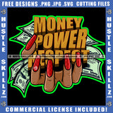 Money Power Respect African American Woman Hand Holding Money Design Element Hustler Hustling SVG JPG PNG Vector Clipart Cricut Cutting Files