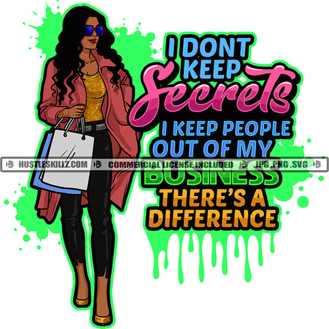 I Don't Keep Secrets I Keep People Out Of My Business There's A Difference Quote Color Vector African American Woman Standing Melanin Girl Holding Bag Wearing Sunglass Black Girl Magic Ski Gangster SVG JPG PNG Vector Clipart Cricut Cutting Files