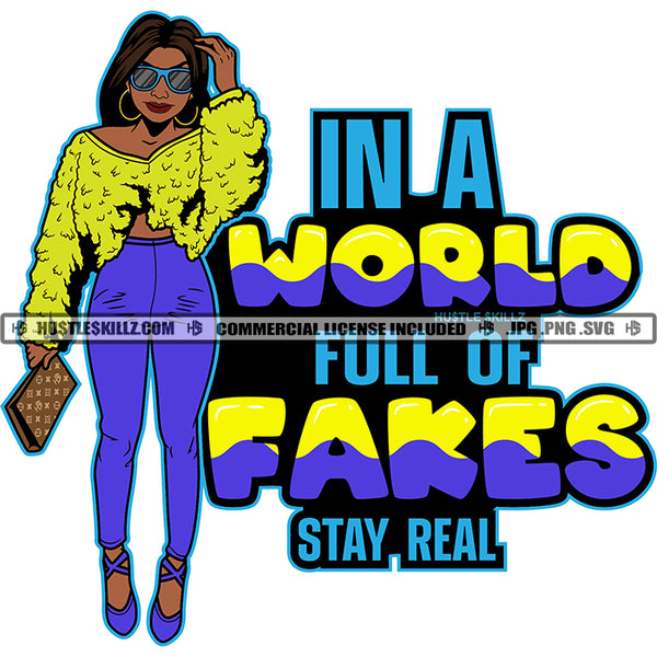 In A World Full Of Fakes Stay Real Color Quote African American Woman Standing White  Background Holding Bag Wearing Sunglass Vector Long Hair Style Design Element Color Line SVG JPG PNG Vector Clipart Cricut Cutting Files