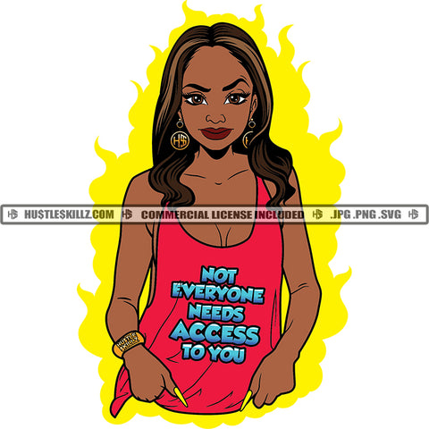 Not Everyone Needs Access To You Quote Color Vector African American Woman Standing Design Element Nubian Woman Color Long Hair Hustler Hustling SVG JPG PNG Vector Clipart Cricut Cutting Files