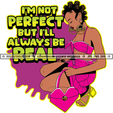 I'M Not Perfect But I'll Always Be Real Color Quote African American Woman Sitting Holding Heart Bag Design Element Color Dripping Afro Hair Style White Background SVG JPG PNG Vector Clipart Cricut Cutting Files