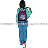 Let Your Faith Be Bigger Than Your Fear Color Quote On Bag African Woman Walking Holding Hair Long Design Element Vector Back Side To Carry Bag SVG JPG PNG Vector Clipart Cricut Cutting Files