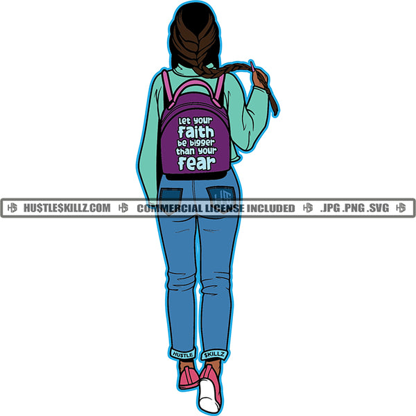 Let Your Faith Be Bigger Than Your Fear Color Quote On Bag African Woman Walking Holding Hair Long Design Element Vector Back Side To Carry Bag SVG JPG PNG Vector Clipart Cricut Cutting Files