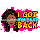 I Got Your Back Lola Black Woman Dreads Sister Locs Loc Bands Hustler Hustle Skillz JPG PNG  Clipart Cricut Silhouette Cut Cutting