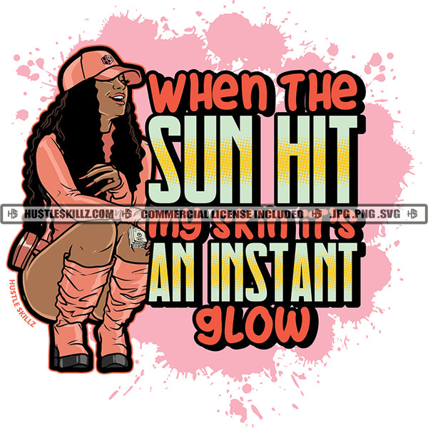 When The Sun Hit My Skin Black Woman Baseball Cap Boots  Splash Hustle Skillz JPG PNG  Clipart Cricut Silhouette Cut Cutting