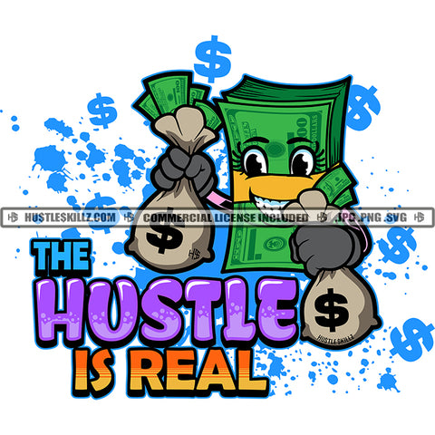 The Hustle Is Real Quote Color Vector Bundle Money Design Element Bundle Money Holding Money Bag Smile Face Hustler Hustling SVG JPG PNG Vector Clipart Cricut Cutting Files