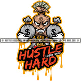 Hustle Hard Color Quote Money Bag Character Hand Holding Money Bag Smile Face Design Element Color Dripping White Background SVG JPG PNG Vector Clipart Cricut Cutting Files