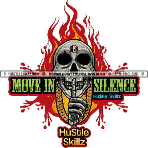 Move In Silence Color Quote Skull Skeleton Head Shut Up Hand Sign Design Element Fire And White Background SVG JPG PNG Vector Clipart Cricut Cutting Files