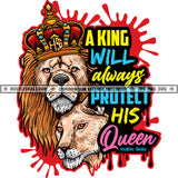 A King Will Always Protect His Queen Color Quote Lion Head Design Element Crown On Lion Head Red Eye Design Element SVG JPG PNG Vector Clipart Cricut Cutting Files