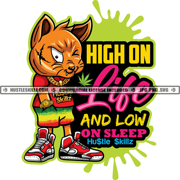 High On Life And Low On Sleep Color Quote Gangster Scarface Cat Standing Vector Design Element Weed And Marijuana Leaves White Background SVG JPG PNG Vector Clipart Cricut Cutting Files