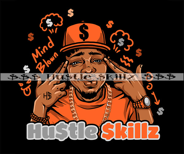 Mind Blown Color Quote Black Man Gangster Cab Hat Money Sign Hustle Hustle Skills Ghetto Boy Hustler Wearing Cap Black Background Design Element Dollar Symbol Dripping SVG JPG PNG Vector Clipart Cricut Cutting Files