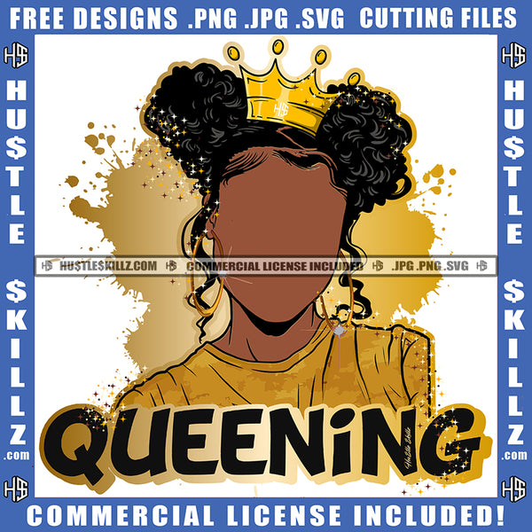 Queening Quote Color Vector African American Woman Silhouette Queen Design Element Melanin Woman Crown On Head Hustler Hustling SVG JPG PNG Vector Clipart Cricut Cutting Files