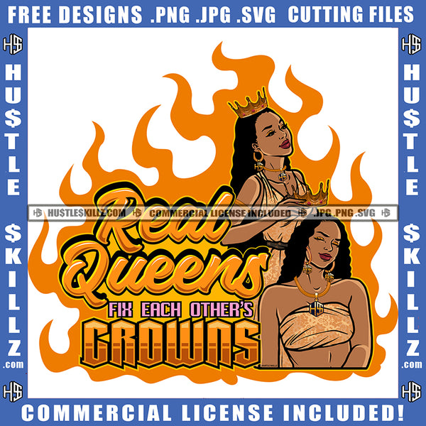 Real Queens Fix Each Others Growns Quote Color Vector African American Woman Wearing Party Dress Design Element Nubian Woman Crown On Head Hustler Hustling SVG JPG PNG Vector Clipart Cricut Cutting Files