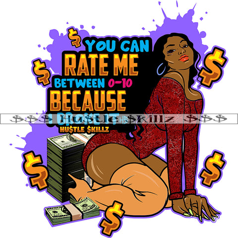 You Can Rate Me Between Because I Broke It Color Quote African American Woman Sitting On Floor Sexy Pose Lot Of Money Bundle And Color Dripping Design Element SVG JPG PNG Vector Clipart Cricut Cutting Files